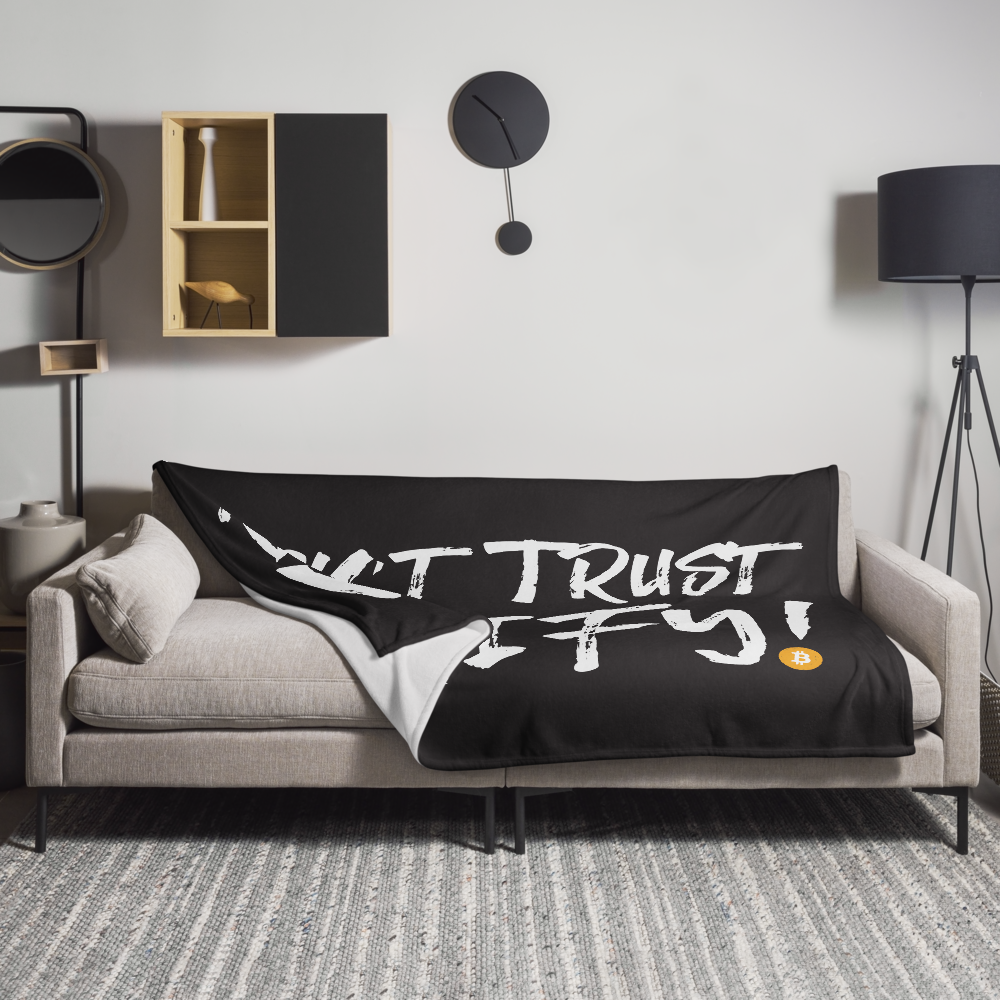 Don't Trust Verify! Throw Blanket