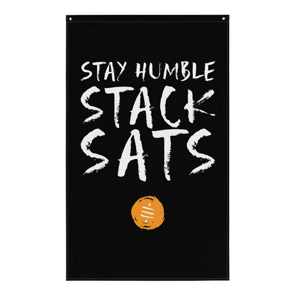 Stay Humble Stack Sats bitcoin flag made of durable polyester fabric with iron grommets for wall display