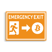 Emergency exit bitcoin poster on matte A4 paper promoting fair financial future