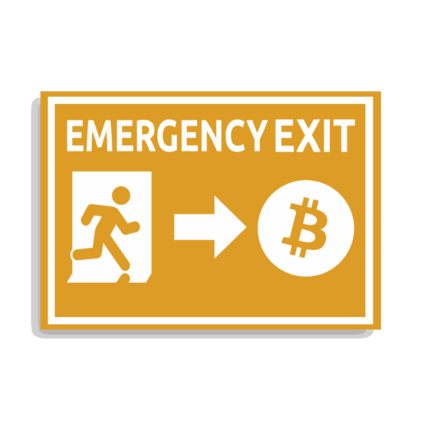 Emergency exit Bitcoin poster on matte paper promoting a fairer financial future