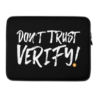 Don't Trust Verify! bitcoin laptop sleeve, front view: DON'T TRUST VERIFY! in large white brush script on black with a small orange bitcoin coin, printed across the sleeve.