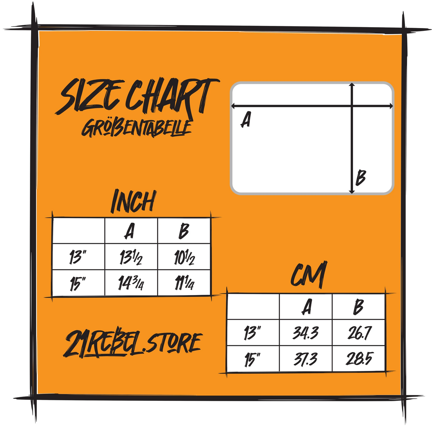 Size chart for the 21Rebel laptop sleeve in the 13 inch and 15 inch size, in inches and centimetres. A is the width, 34.3 cm for 13 inch and 37.3 cm for 15 inch. B is the height, 26.7 cm and 28.5 cm. Labelled in English and German.