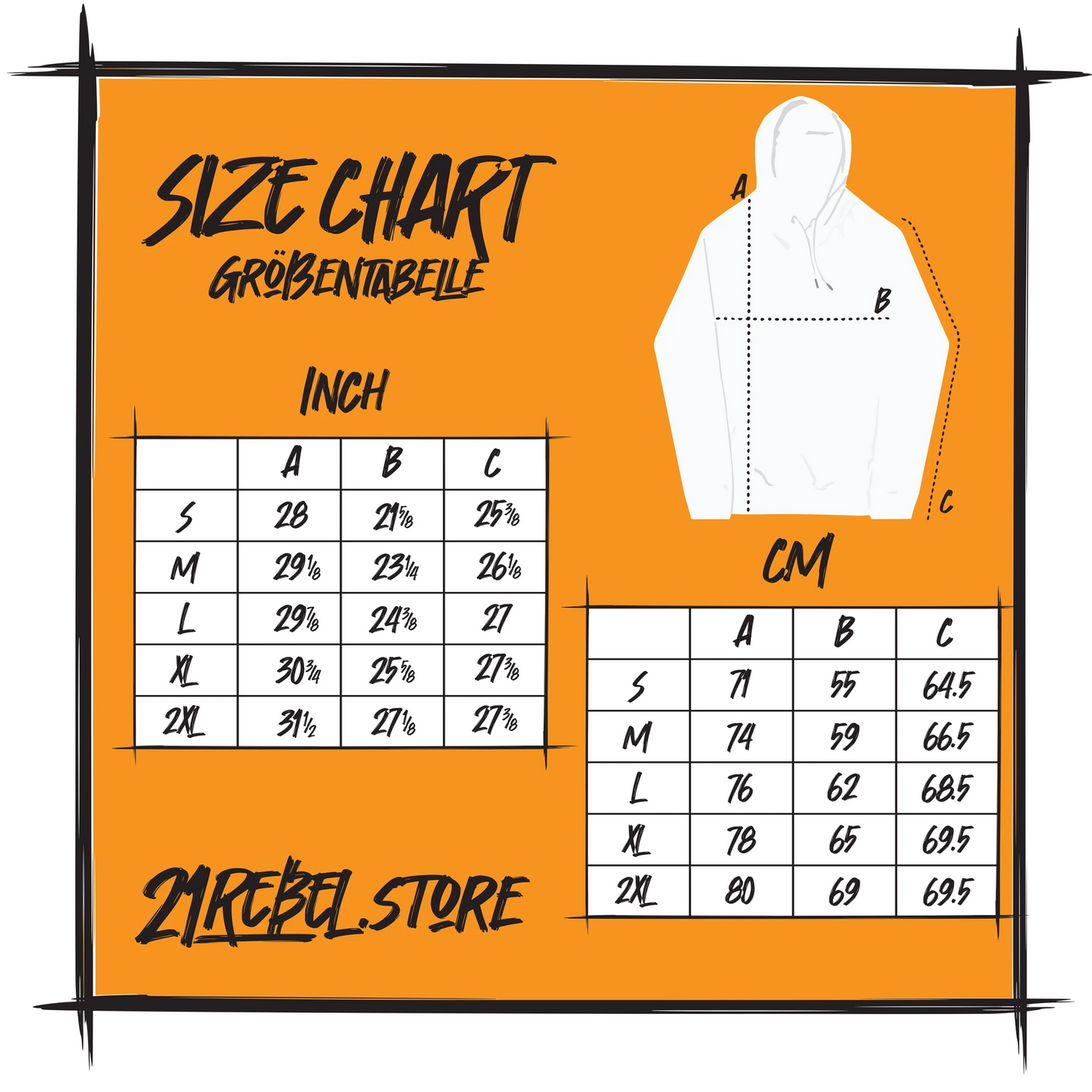 Size chart for the 21Rebel hoodie, sizes S to 2XL in inches and centimetres. A is the length from 71 to 80 cm, B the chest width from 55 to 69 cm, C the sleeve length from 64.5 to 69.5 cm.