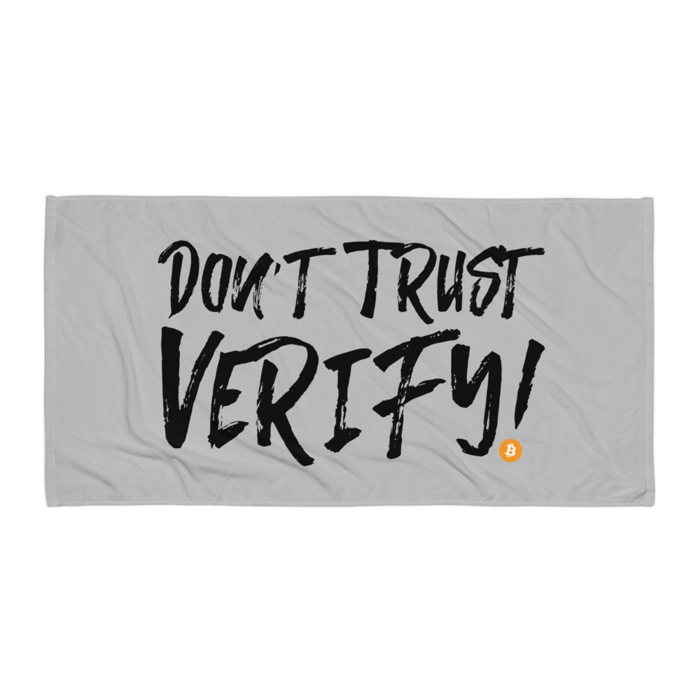 Front view of a silver don't trust verify bitcoin towel.