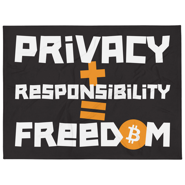 Bitcoin throw blanket with Privacy + Responsibility = Freedom design, soft silk touch fabric, perfect for cozy home decor