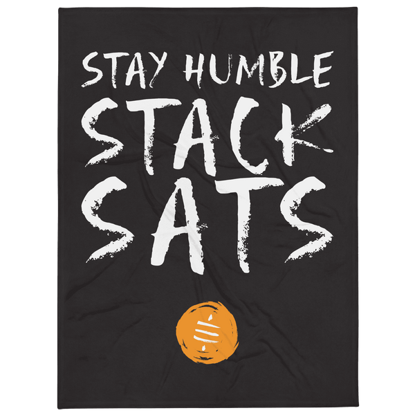 Stay Humble Stack Sats Bitcoin throw blanket with soft silk touch fabric and white reverse side