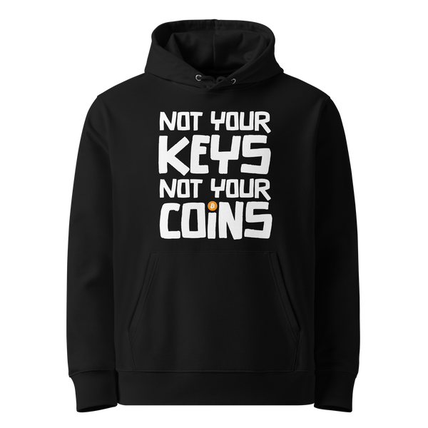 Not your Keys Not your Coins eco bitcoin hoodie, front view: NOT YOUR KEYS NOT YOUR COINS in white block lettering on black, the O of COINS replaced by an orange bitcoin coin, printed on the chest.