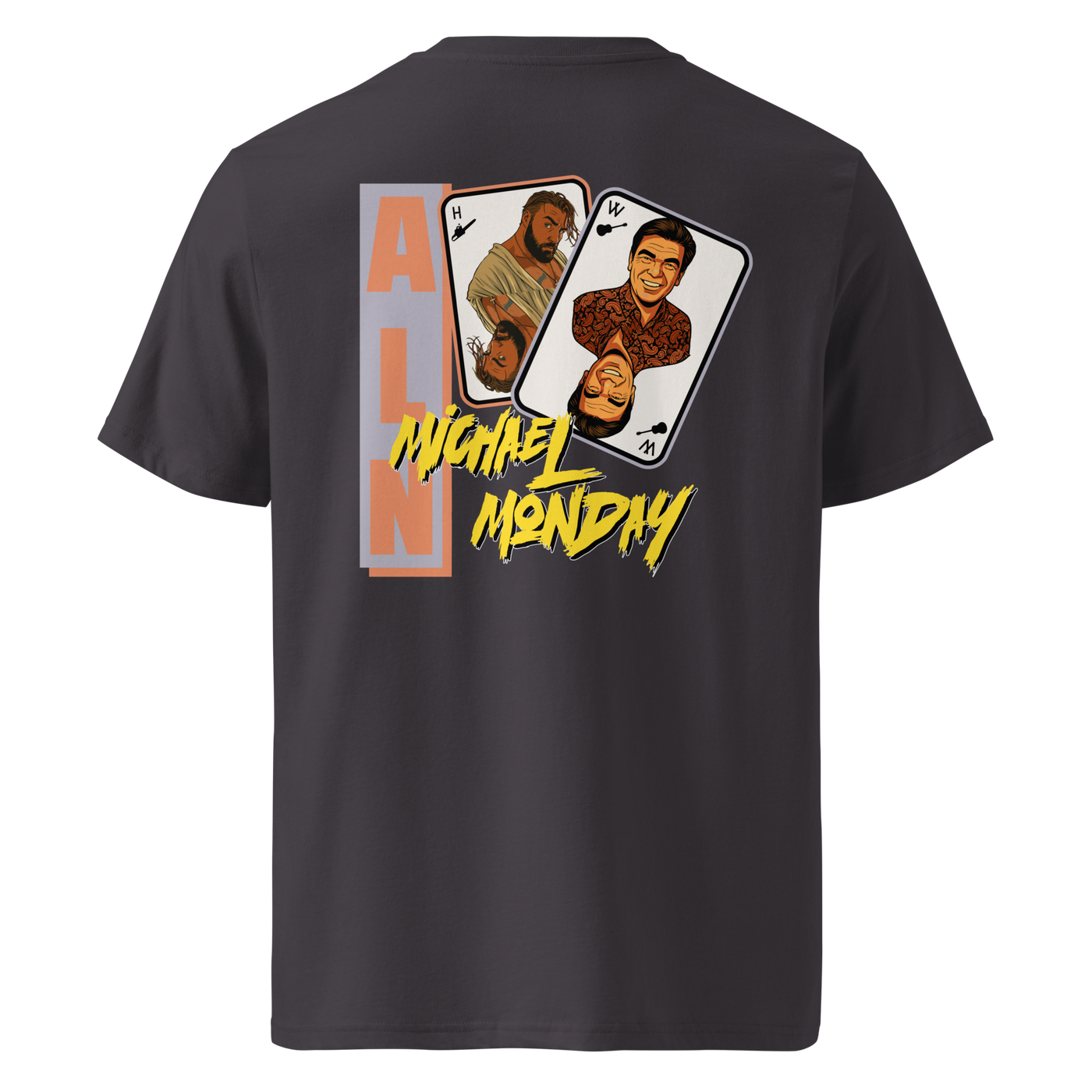 Michael Monday anarcho late night organic cotton t-shirt in Anthracite, back view: two playing cards with illustrated portraits next to Michael Monday in yellow brush lettering.