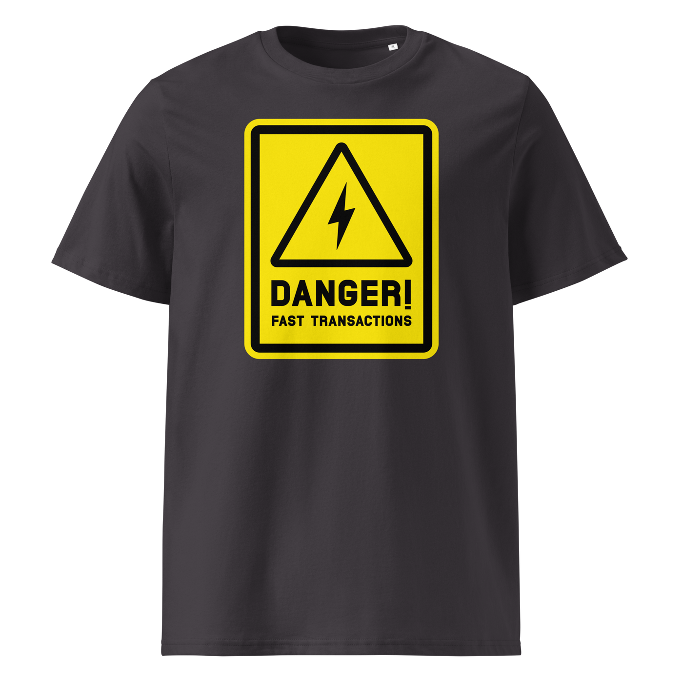 Lightning - Danger! Fast Transactions organic cotton bitcoin t-shirt in Anthracite, front view: a yellow warning sign with a lightning bolt reading Danger! Fast Transactions.