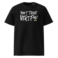 Don't Trust Verify! organic cotton bitcoin t-shirt in Black, front view: Don't Trust Verify! in black brush lettering.