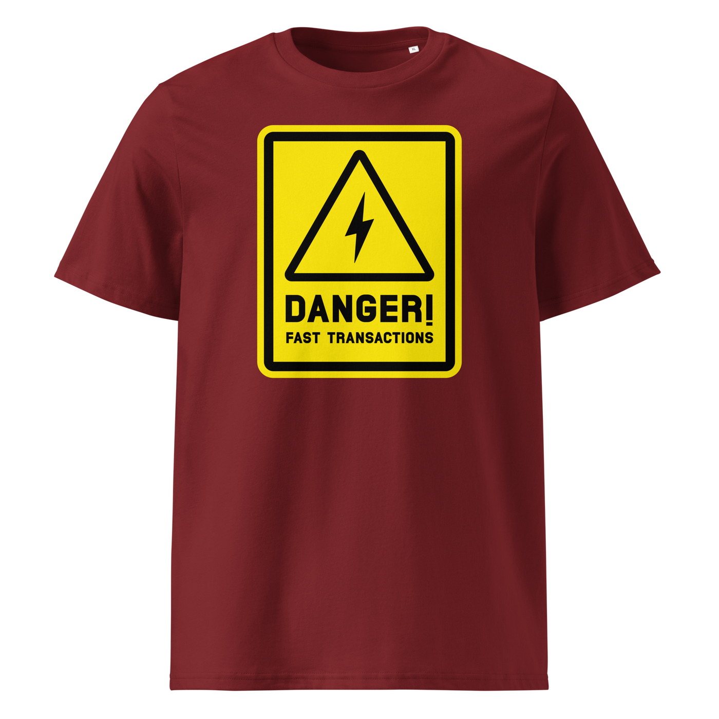 Lightning - Danger! Fast Transactions organic cotton bitcoin t-shirt in Burgundy, front view: a yellow warning sign with a lightning bolt reading Danger! Fast Transactions.