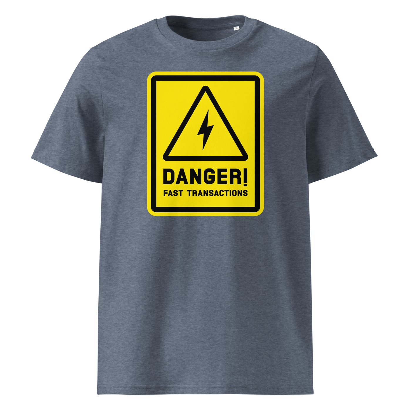 Lightning - Danger! Fast Transactions organic cotton bitcoin t-shirt in Dark Heather Blue, front view: a yellow warning sign with a lightning bolt reading Danger! Fast Transactions.