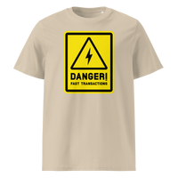 Lightning - Danger! Fast Transactions organic cotton bitcoin t-shirt in Desert Dust, front view: a yellow warning sign with a lightning bolt reading Danger! Fast Transactions.