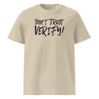 Don't Trust Verify! organic cotton bitcoin t-shirt in Desert Dust, front view: Don't Trust Verify! in black brush lettering.