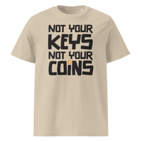 Not your Keys not your Coins organic cotton bitcoin t-shirt in Desert Dust, front view: Not your Keys not your Coins in bold black letters with an orange bitcoin dot.