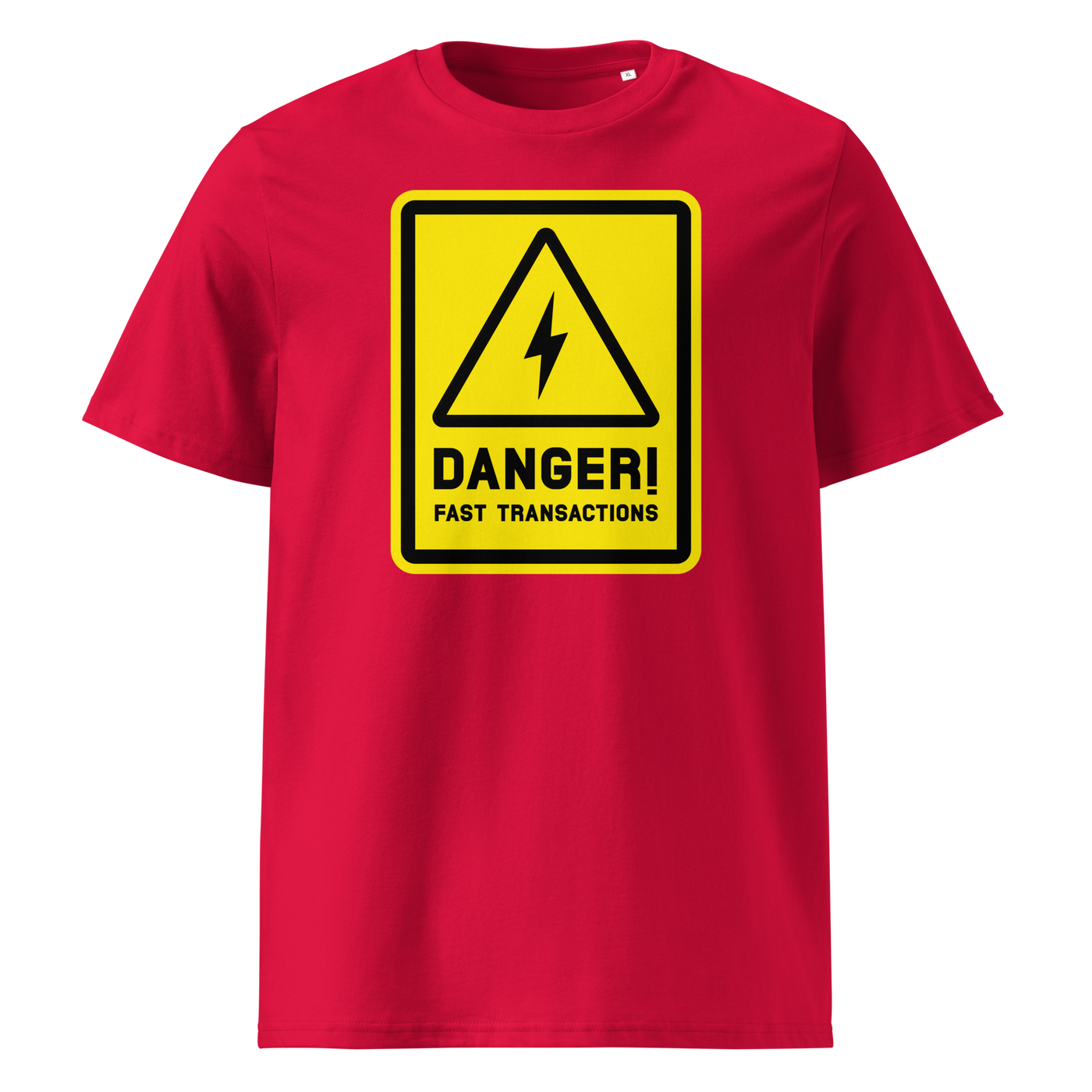 Lightning - Danger! Fast Transactions organic cotton bitcoin t-shirt in Red, front view: a yellow warning sign with a lightning bolt reading Danger! Fast Transactions.