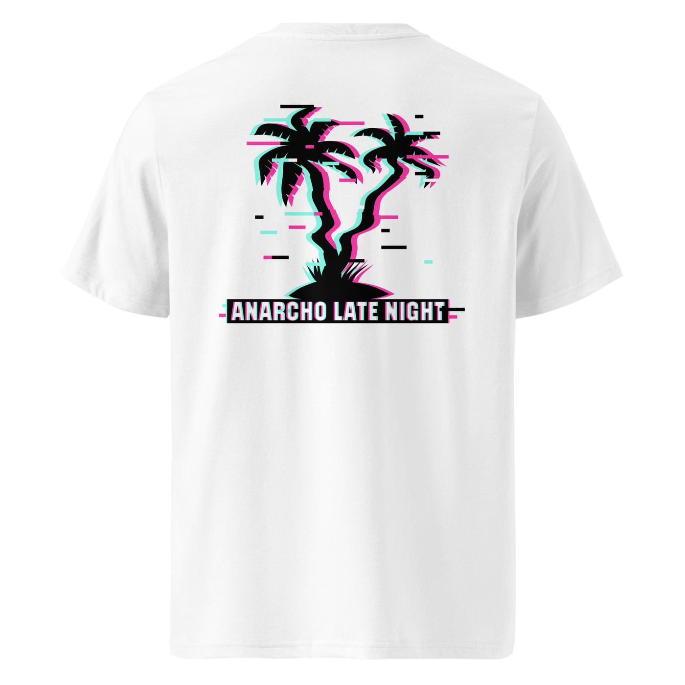 Betrüger anarcho late night organic cotton t-shirt in White, back view: neon glitch palm trees above a banner reading Anarcho Late Night.