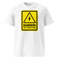 Lightning - Danger! Fast Transactions organic cotton bitcoin t-shirt in White, front view: a yellow warning sign with a lightning bolt reading Danger! Fast Transactions.