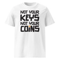 Not your Keys not your Coins organic cotton bitcoin t-shirt in White, front view: Not your Keys not your Coins in bold black letters with an orange bitcoin dot.